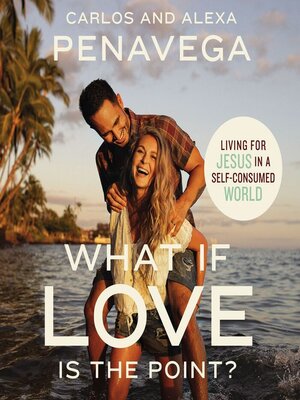 cover image of What If Love Is the Point?